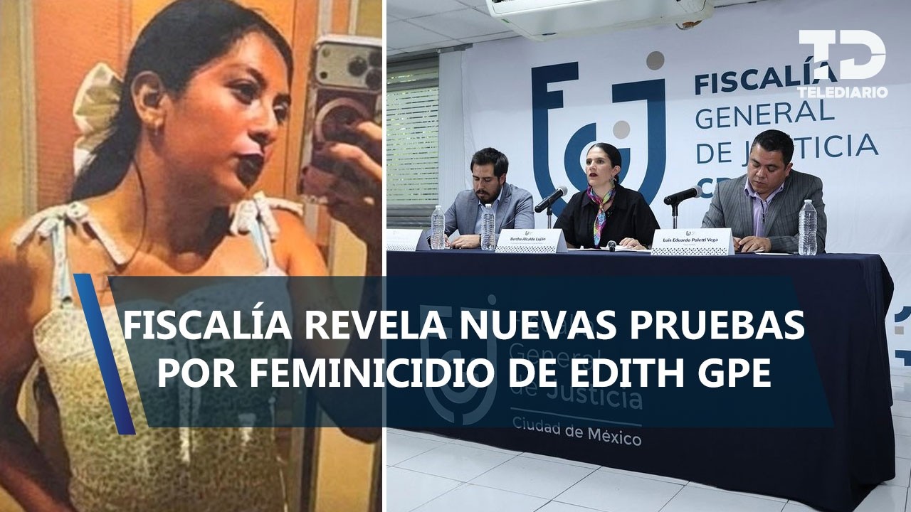 Así fue el ataque de Juan 'N' contra Edith Guadalupe; Fiscalía CdMx presenta recuento de los hechos