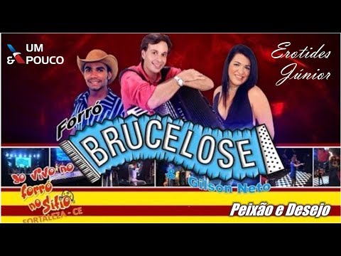DVD Forró da Brucelose & Gilson Neto ao vivo no Forró do Sítio Fortaleza CE - Paixão e Desejo