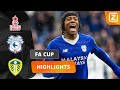 EEN FANTASTISCHE WEDSTRIJD! ??? | Cardiff City vs Leeds | FA Cup 2022/23 | Samenvatting