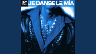 Je danse le Mia (Le terrible Funk Remix Extended)