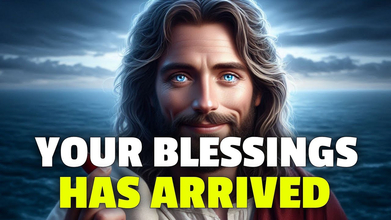 God Says YOUR BLESSINGS HAS ARRIVED | God Message Today | God's Message Faithful