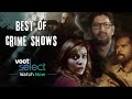 Voot Select | Watch the Best of Crime Shows and Documentaries