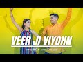 Veer Ji Viyohn Chaliya | Jassi Sidhu | Dance Performance | Suman and Aarshi Choreography