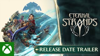 Eternal Strands | Release Date Trailer Trailer