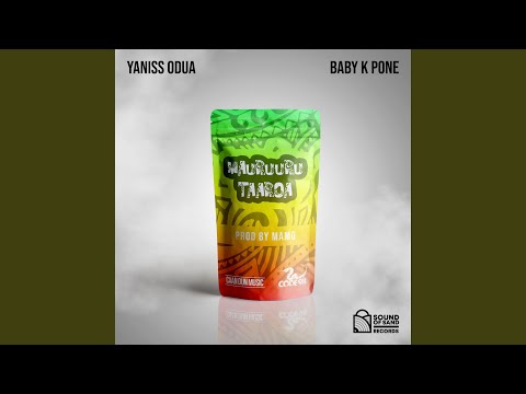 Mauruuru Taaroa (feat. Yaniss Odua & Baby K Pone)