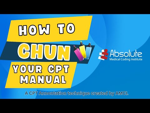 Introduction to CHUN a CPT Annotation Technique for CPT for Medical Coding Exams by AMCI