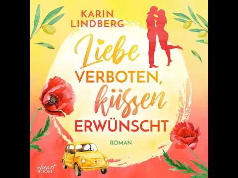 Karin Lindberg - Liebe verboten, küssen erwünscht | Hörbuch Deutsch Komplett