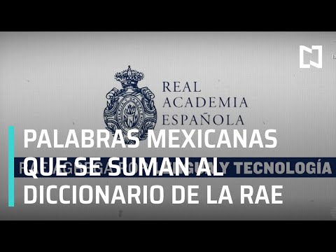 "Valemadrismo" y otros mexicanismos que incluye el diccionario de la RAE - En Punto