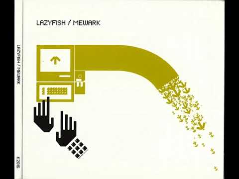 Lazyfish / Mewark - ST (re-issue 2006)