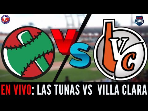 🛑EN VIVO: Las Tunas vs Villa Clara - Serie Nacional 64 -21 de octubre de 2025
