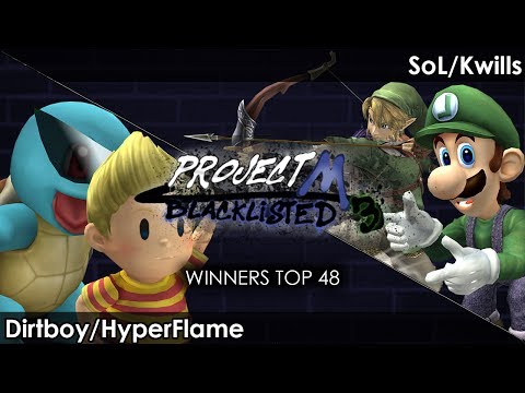 Blacklisted 3 Winners Top 48 Dirtboy/HyperFlame vs. SoL/Kwills