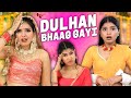 Dulhan Bhaag Gayi | Indian Family Wedding | Anaysa