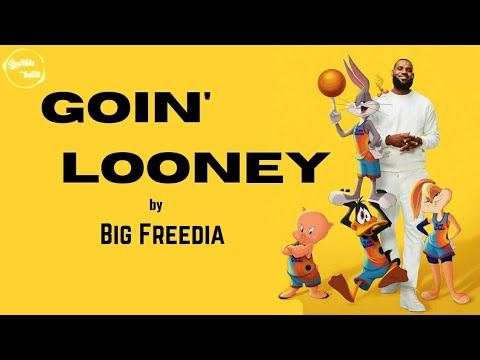 Goin’ Looney Song by Big Freedia                #spacejam #spacejamnewlegacy #looneytunes