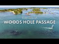 Overview of Woods Hole Passage