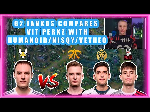 G2 Jankos Compares VIT Perkz With Humanoid/Nisqy/Vetheo