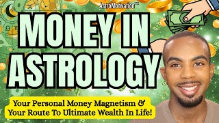 💰Unlock Your Ultimate Path To Wealth Using Astrology! *easy & accurate* ✨