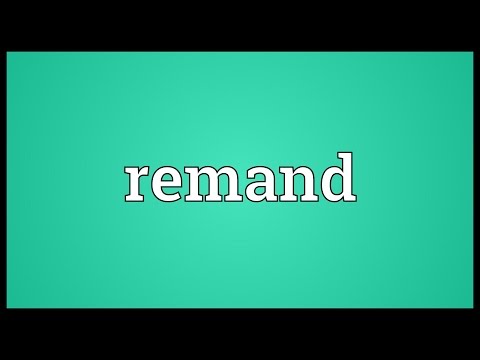 Remand Meaning