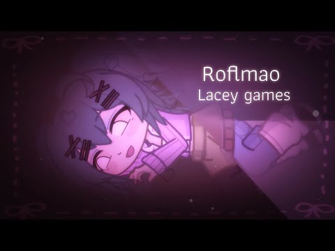 Roflmao meme | Lacey games | GL2 | Eyestrain warning | Full warning list in description