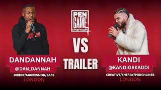 DAN DANNAH vs KANDI Trailer | PenGame Rap Battle 2024