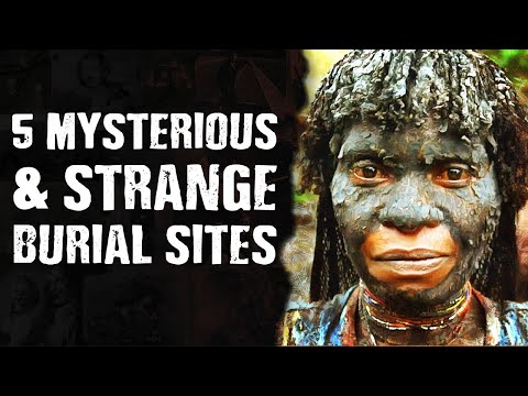 5 Mysterious & Strange Burial Sites