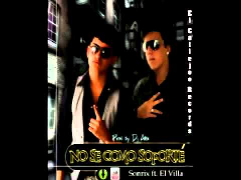 No se Como Soporte (Prod by Dj Alex)- Sonrix ft. El Villa.mpg