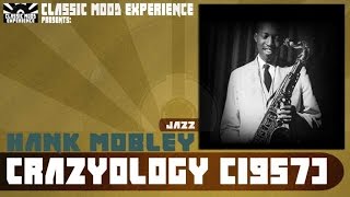Hank Mobley - Crazyology (1957)