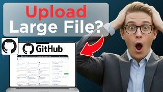 How to Upload Large File on Github (Easy Guide)