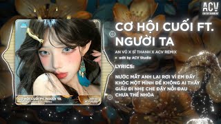 Download lagu Cơ Hội Cuối ft Người Ta Remix (Bản Full Hot TikTok) | Đành Ôm Những Tiếc Nuối x Người Ta Mang Cho Em mp3 Download lagu Cơ Hội Cuối ft Người Ta Remix (Bản Full Hot TikTok) | Đành Ôm Những Tiếc Nuối x Người Ta Mang Cho Em mp3