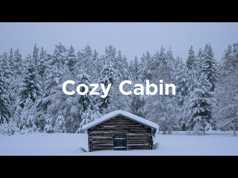 Cozy Cabin Mix ❄️ Chill House for Cold Days