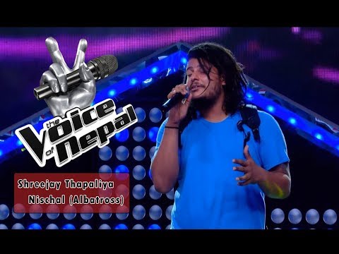 Voice of Nepal 2018 | Shreejay Thapaliya (Mr. Jholey) | Nischal (Albatross)