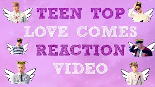 TEEN TOP(틴탑)바람이 분다 (Love Comes) MV REACTION VIDEO