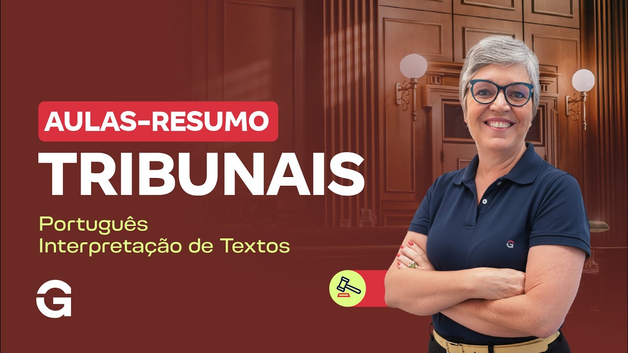 Aulas-Resumo de Língua Portuguesa para Tribunais com Tereza Cavalcanti