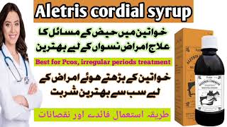 aletris cordial syrup uses in urdu | For treatment of irregular periods | How to use | full guidance