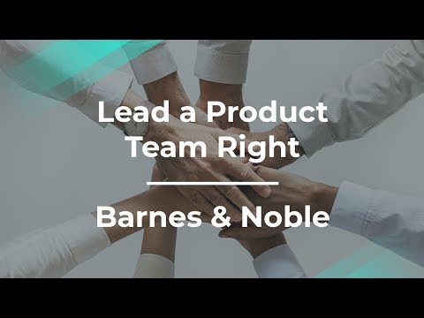 How to Lead Your Product Team Right by Barnes ... - YouTube