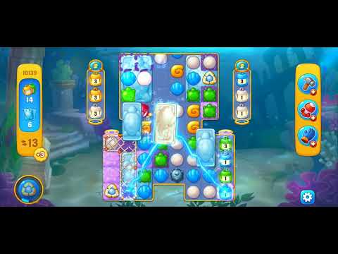 Fishdom/Gameplay/Levels(10139)