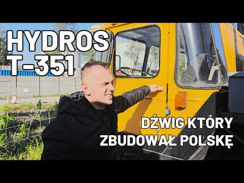 Hydros T-351 | Legendarny dźwig dla prawdziwych twardzieli | Sołtys Dźwiga