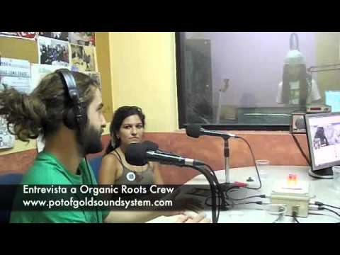 Entrevista Organic Roots Crew@Pot Of Gold Soundsystem Radio Show Pt 2