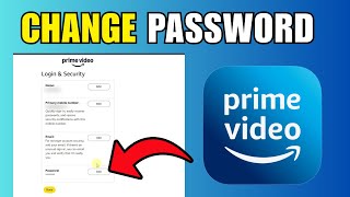 How To Change Password on Amazon Prime Video - Complete Guide