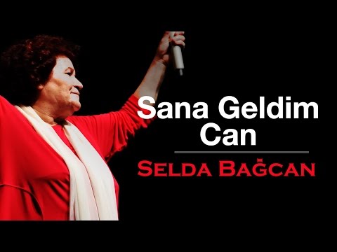 Selda Bağcan - Sana Geldim Can