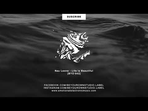 Nau Leone - Life is Beautiful