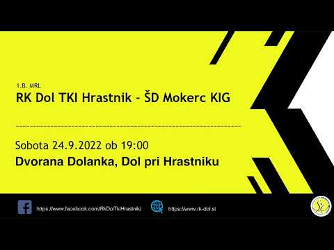 03. KROG - 2022/2023: 1.B DRL - MOŠKI: RK DOL TKI HRASTNIK : ŠD MOKERC - KIG