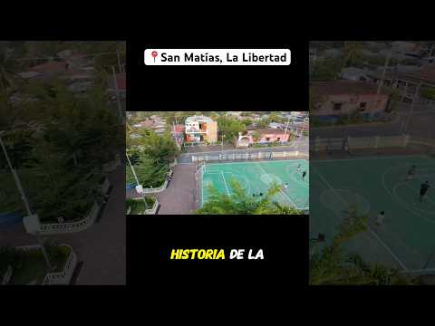 San Matías, La Libertad — el pueblo salvadoreño que parece de otro tiempo 🇸🇻