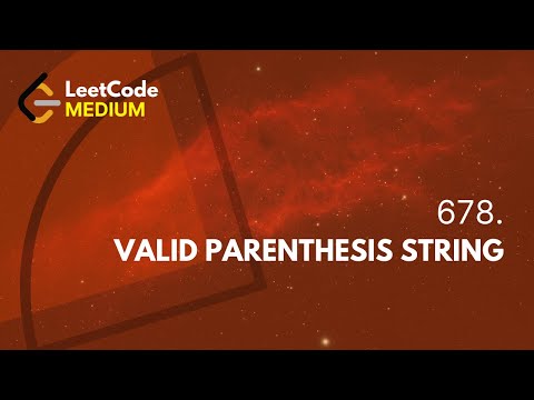 LeetCode 678. Valid Parenthesis String