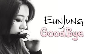 Eunjung (T-ARA) - Goodbye [Sub. Esp + Han + Rom]