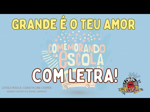 Grande É O Teu Amor - Coral UNASP