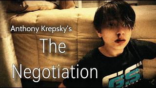 The Negotiation - Curta Feito por Anthony Krepsky