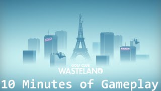 Golf Club Wasteland - 10 Minutes of Gameplay [PS4]
