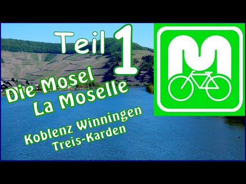 Mosel-Radweg #1 Koblenz, Winningen, Kobern-Gondorf, Treis-Karden [ Radtouren Radreisen ]