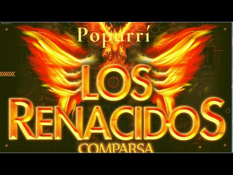 Popurrí con Letra Comparsa "Los Renacidos" (2022). El Chapa escribe al grupo de Juan Carlos Aragón