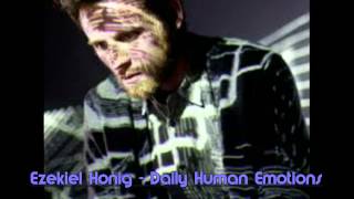 Ezekiel Honig - Daily Human Emotions